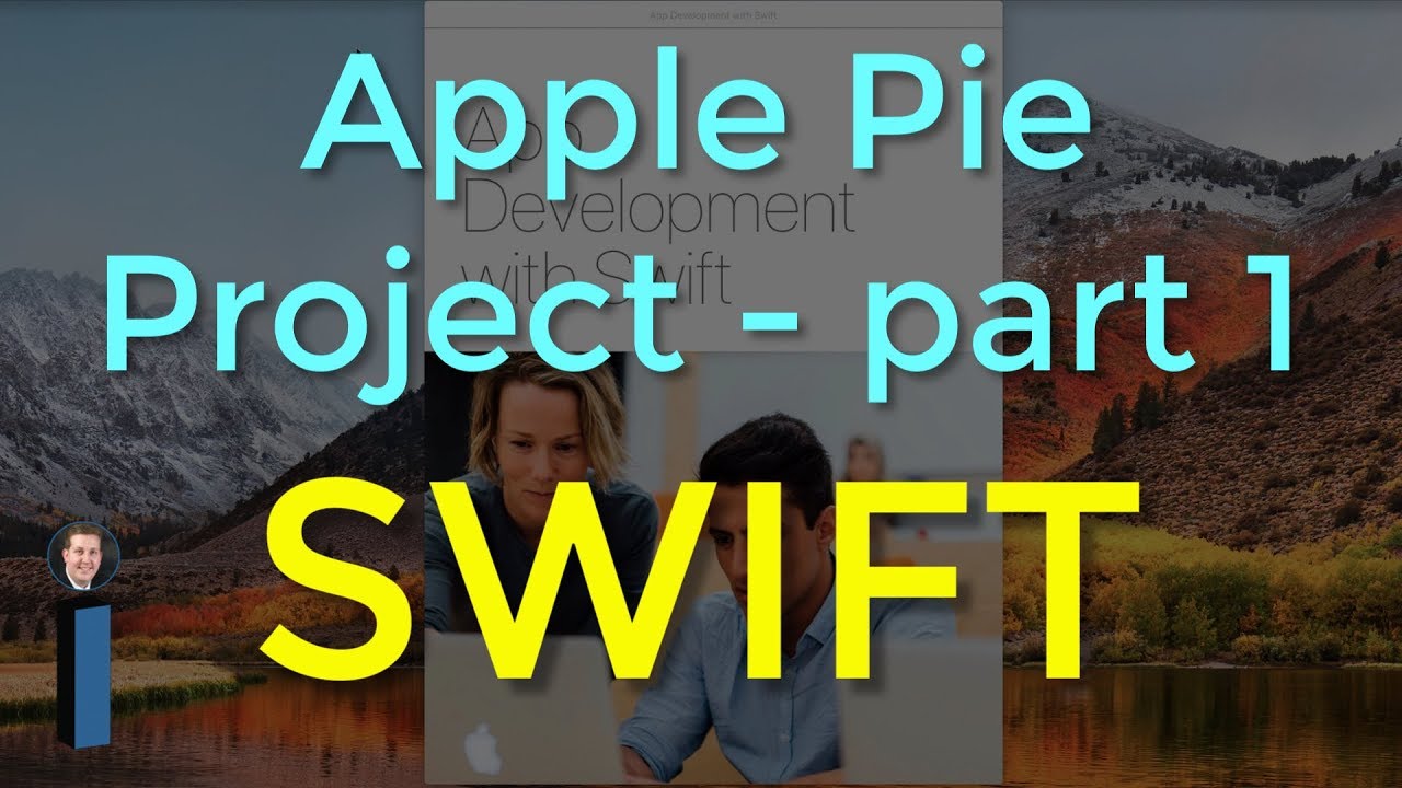 Apple Pie Project - part 1 - App Development with Swift