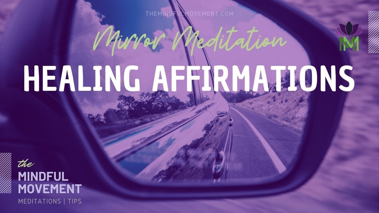 Five Minute Healing Affirmations | Heal From Physical and Emotional Challenges | Mindful Movement