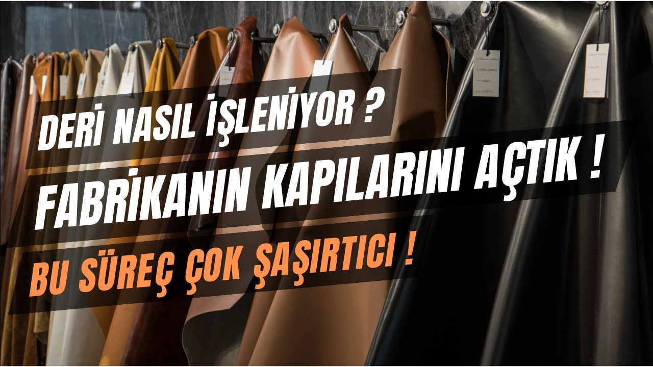 Deri Nasıl Üretilir?  Fabrika İçinde Deri Üretim Aşamaları 4K