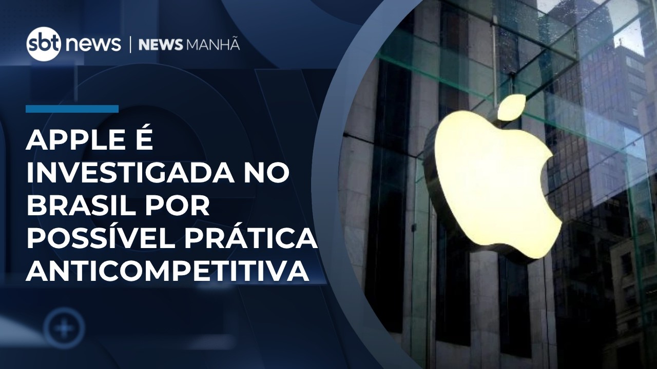 Apple &eacute; investigada no Brasil por poss&iacute;vel pr&aacute;tica anticompetitiva | #NewsManh&atilde;