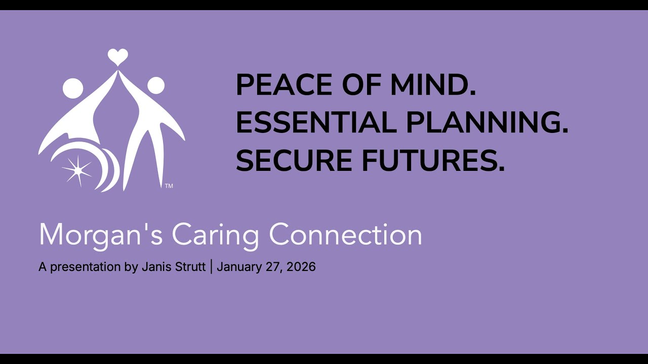 Planning for Your Loved One with Disabilities Future