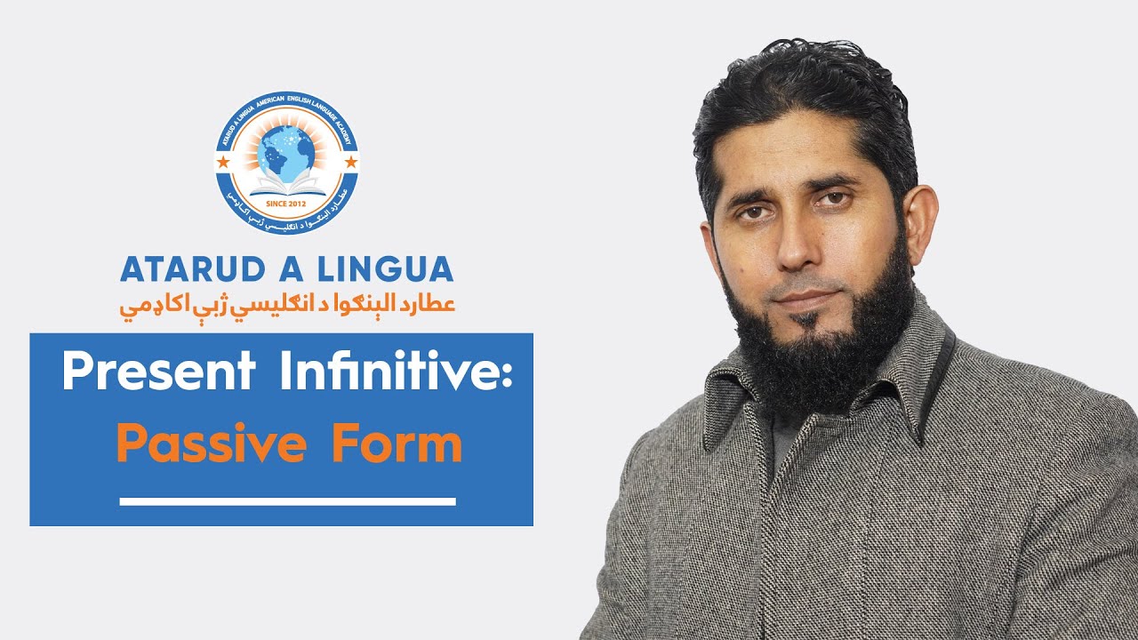 Present Infinitive: Passive Form