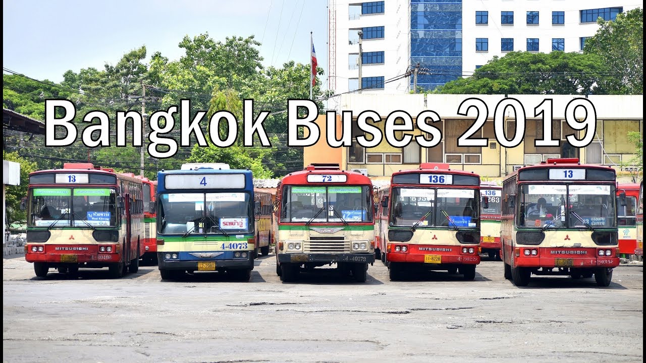 Buses in Bangkok, Thailand 2019 รถบัสกรุงเทพ