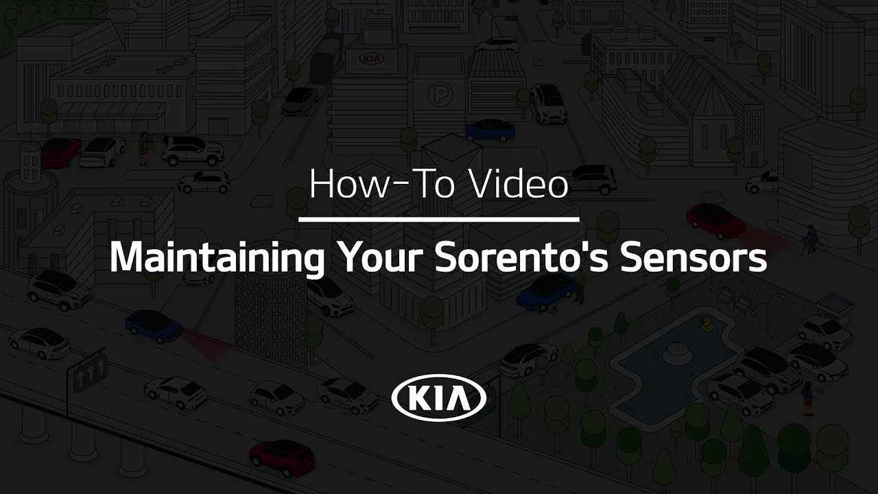 Maintaining Your Sorento's Sensors｜Sorento How-To｜Kia