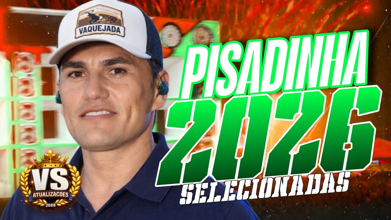 PISEIRO ATUALIZADO 2026 - PISADINHA DO VAQUEIRO NOVAS 2026 ALTA QUALIDADE PISADINHA PRA PAREDÃO 2025