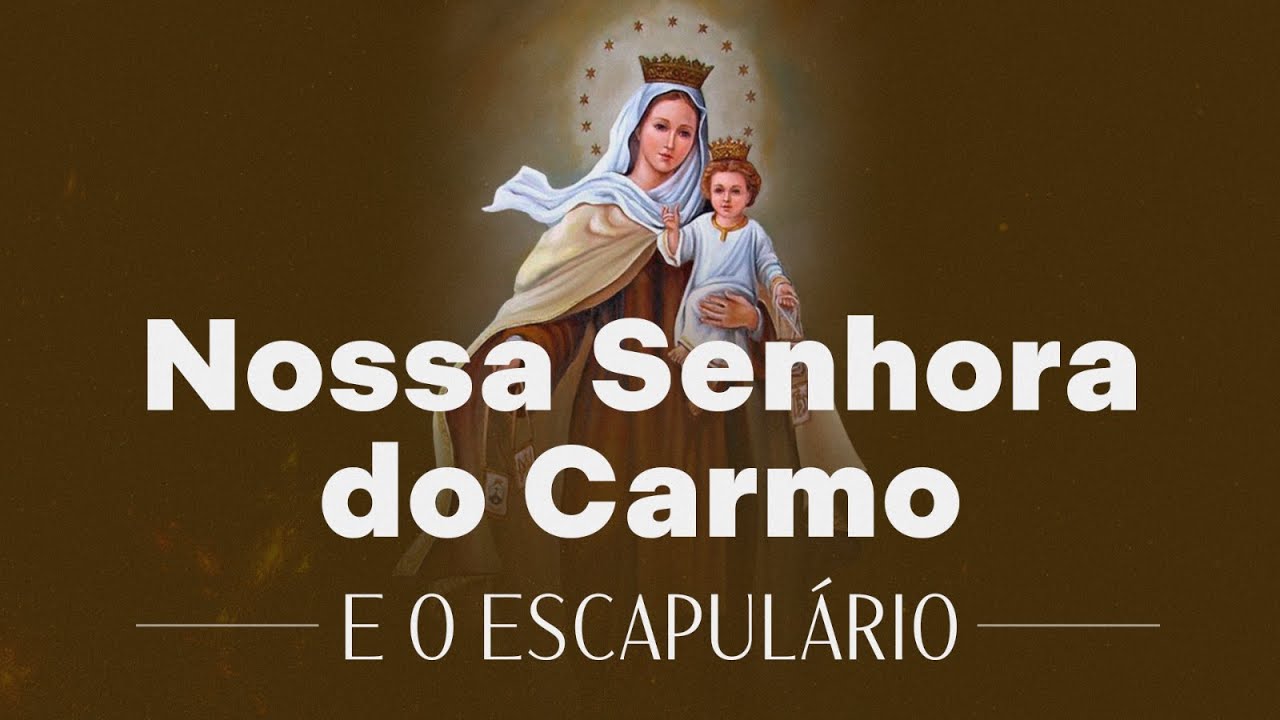 Nossa Senhora do Carmo e o Escapulário | Prof. Raphael Tonon