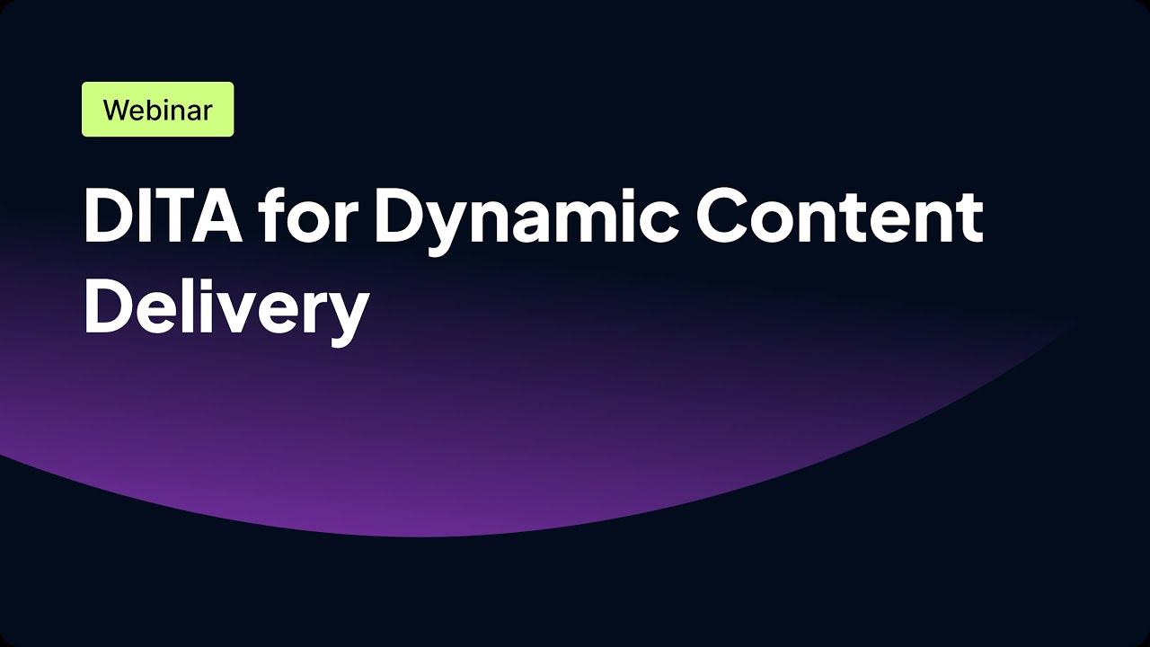 DITA for Dynamic Content Delivery – Challenges, Optimizations, and Real-Life Use Cases