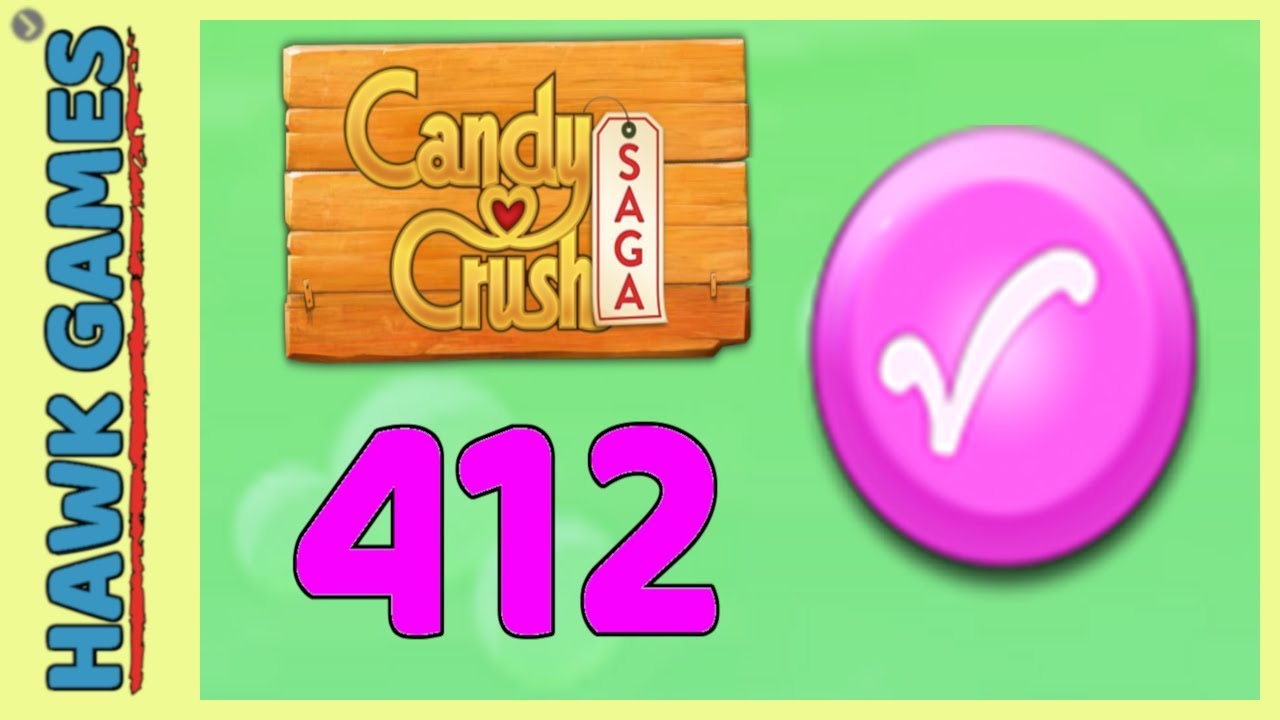 Candy Crush Saga Level 412 (Candy Order level) - 3 Stars Walkthrough, No Boosters