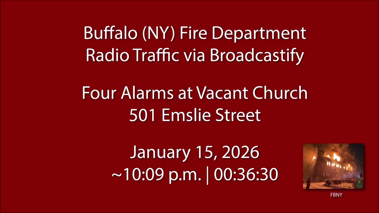 1/14/26 - Buffalo (NY) Fire - Emslie Street - Radio Traffic
