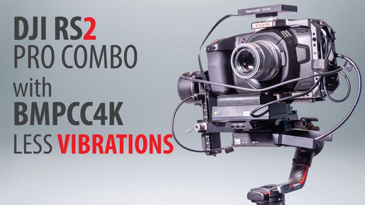 DJI RS2 Pro Combo (and BMPCC4k) reducing vibrations
