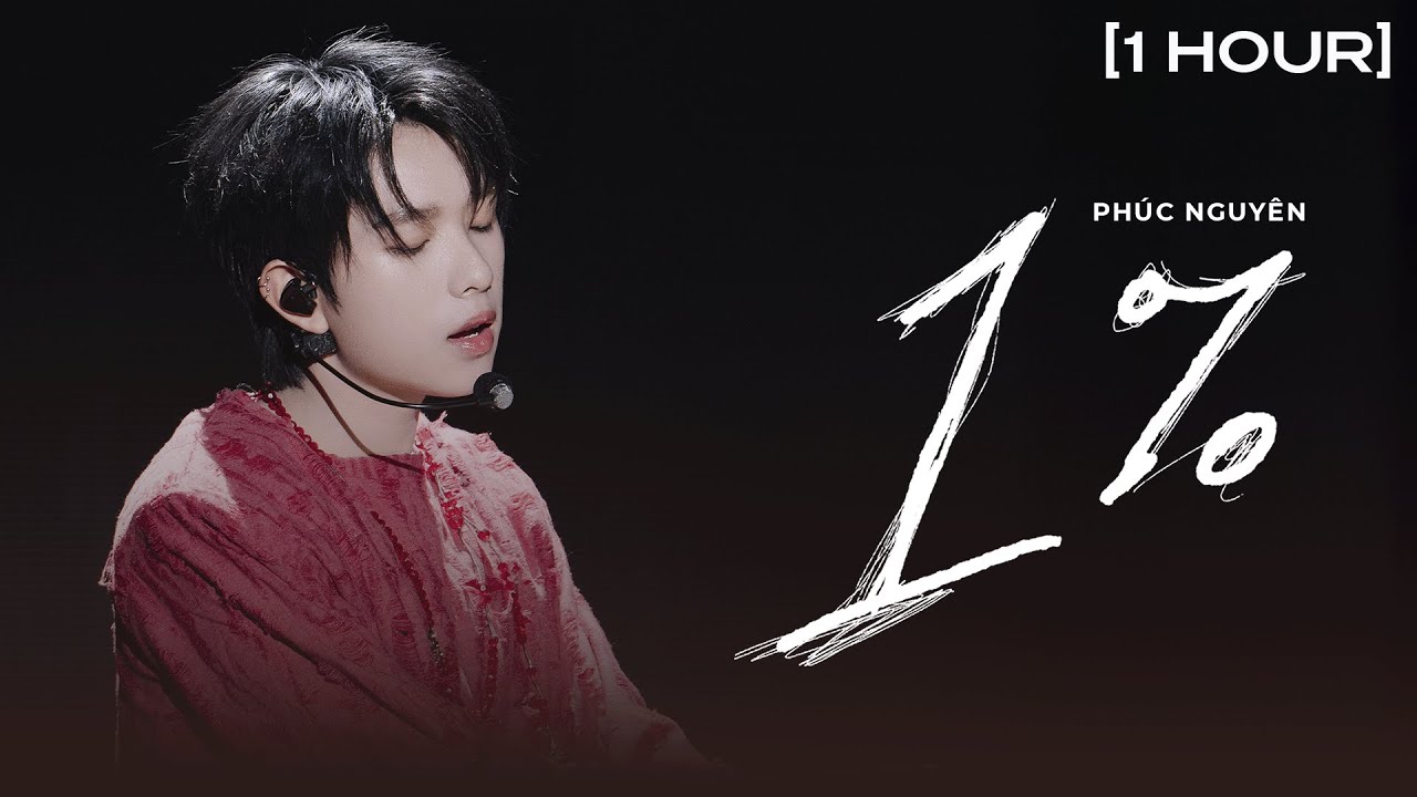 [1 Hour] 1% | Phúc Nguyên | Tân Binh Toàn Năng 2025 | COLOR CODE LYRICS