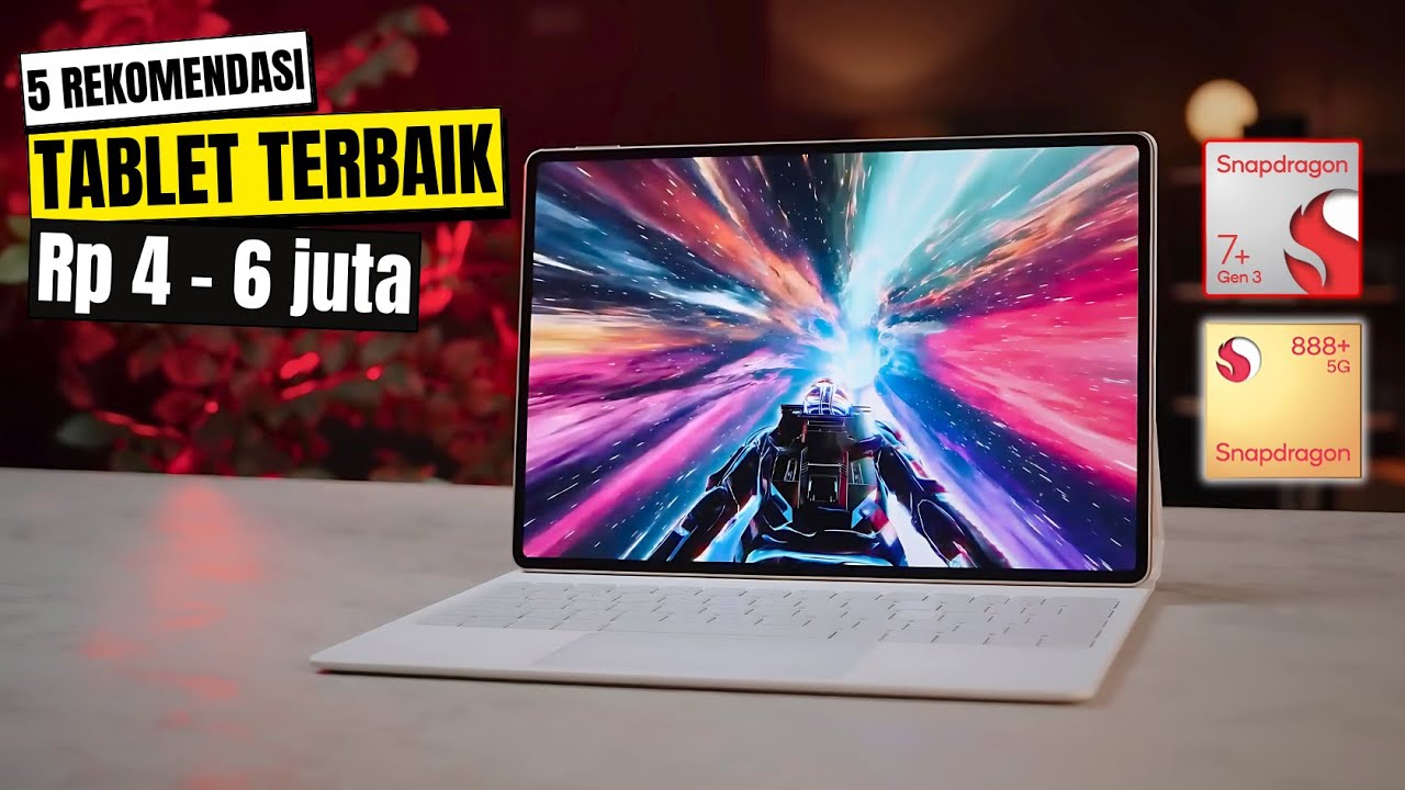 5 TABLET TERBAIK UNTUK KERJA & GAMING JULI 2025