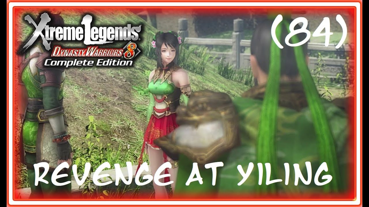 DYNASTY WARRIORS 8 (84) - Revenge at Yiling