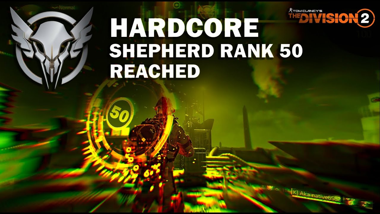 Hardcore mode - Reaching Shepherd Rank 50 - THE DIVISION 2 - XBOX