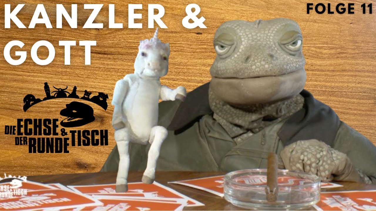 Kanzler, Gott, Musik | Die Echse und der Runde Tisch | Folge 11
