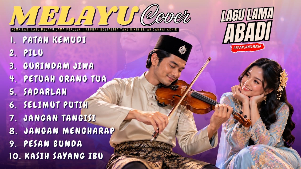 Kompilasi Lagu Melayu Lama Populer | Alunan Nostalgia yang Bikin Betah Sampai Akhir