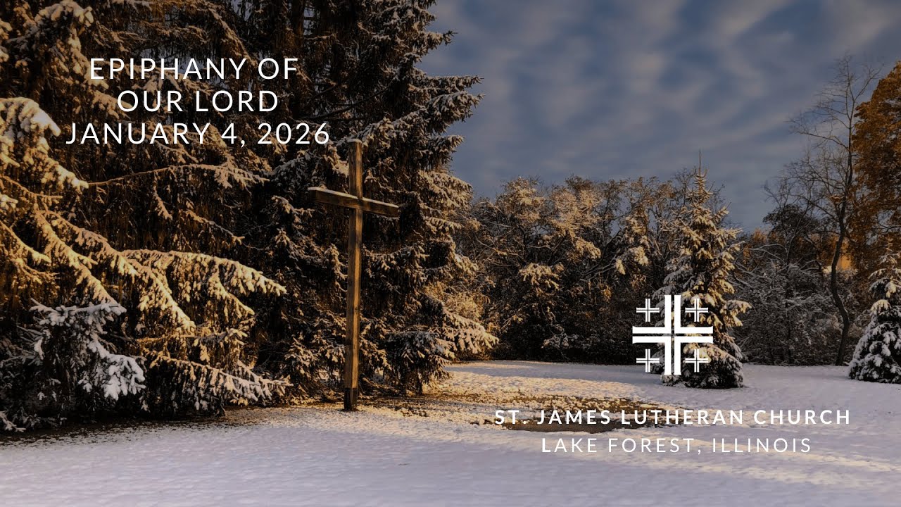 Epiphany of Our Lord, January 4, 2026