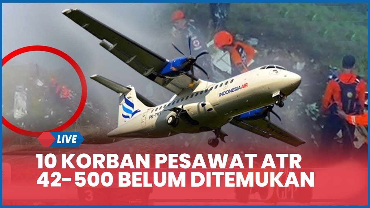 Pencarian Dilanjutkan, 10 Korban Pesawat ATR 42-500 yang Hilang Kontak di Maros Belum Ditemukan