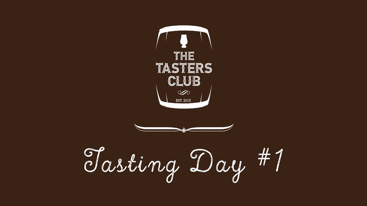 The Tasters Club - Tasting Day #1