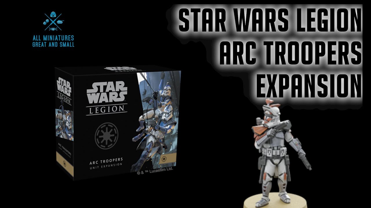 Star Wars Legion ARC Trooper Expansion