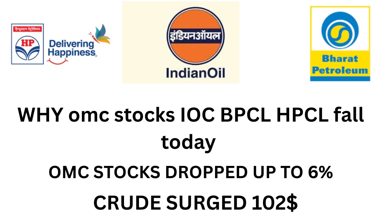 OMC STOCKS IOCL BPCL HPCL SHARE FELL NEWS TODAY