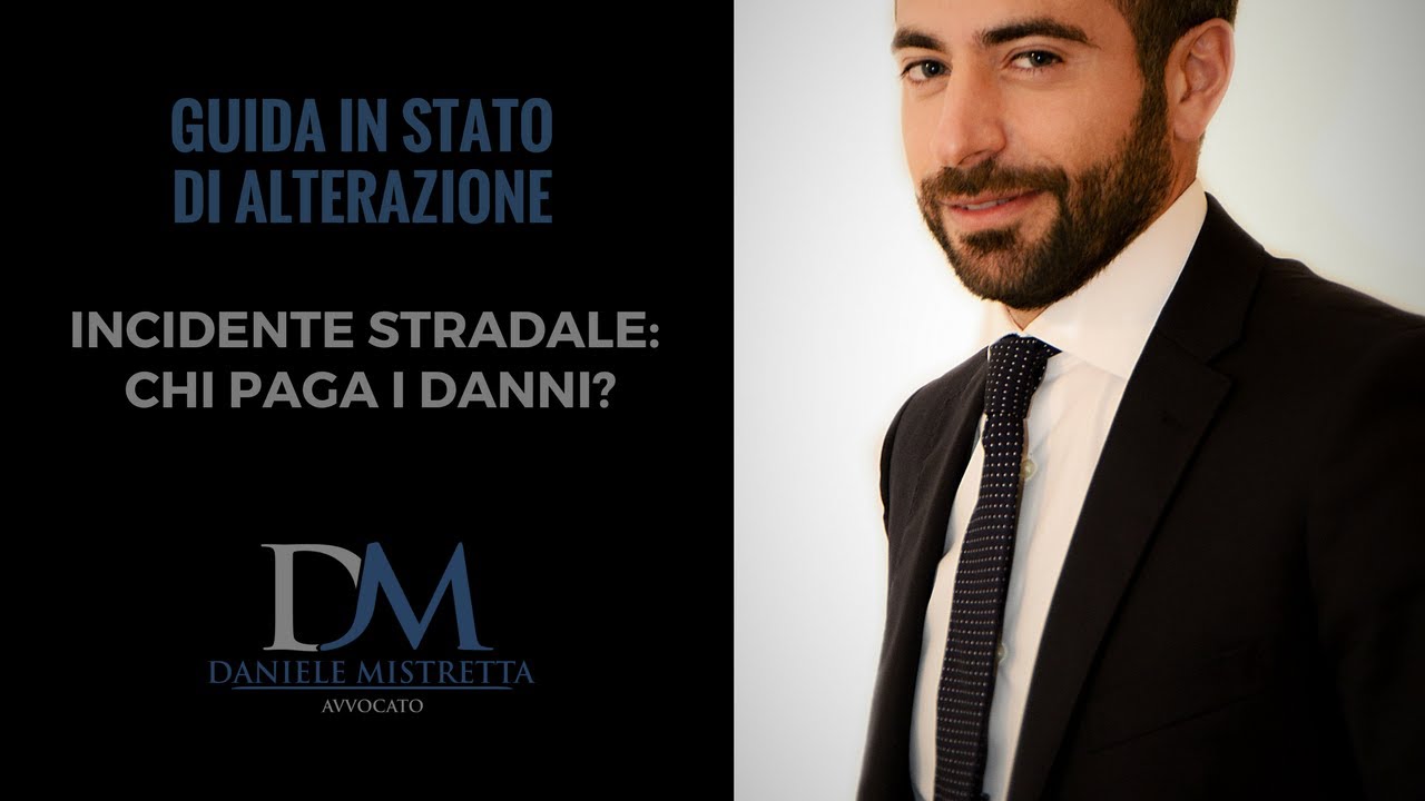 Chi paga i danni in caso di incidente in guida in stato di ebbrezza o sotto effetto di stupefacenti?