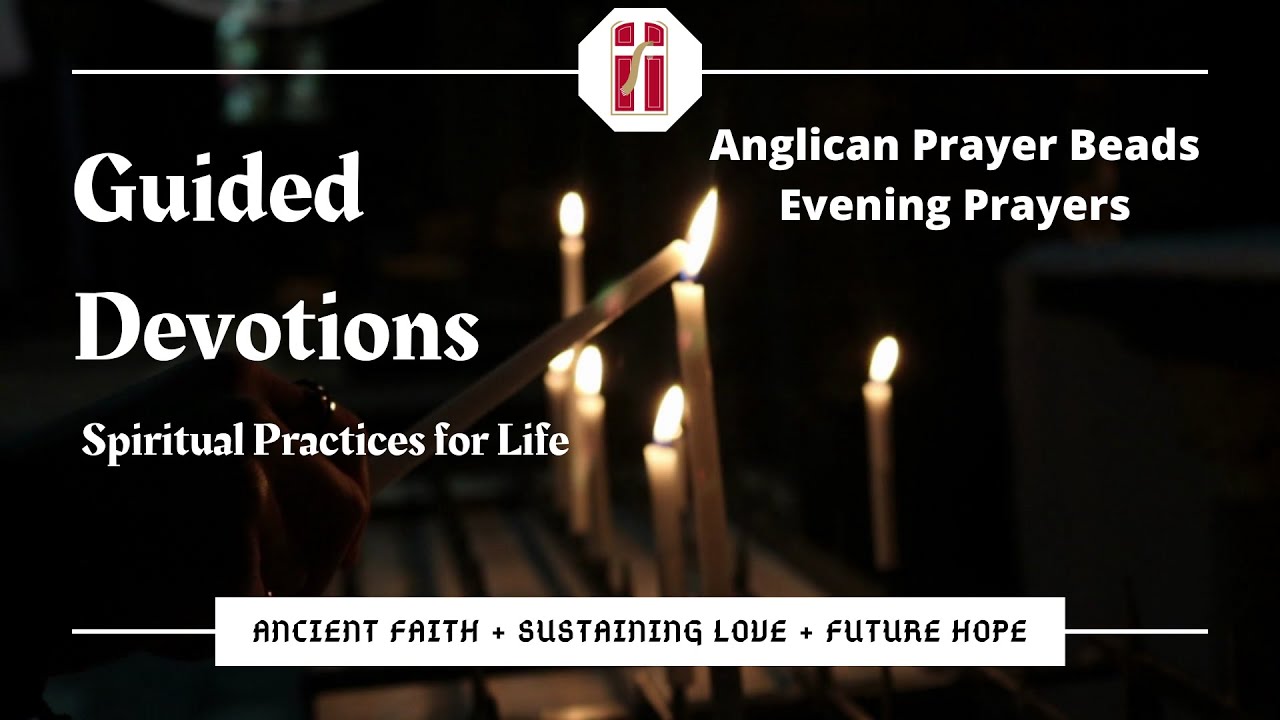 Guided Devotion: Prayer Beads for Evening Prayer