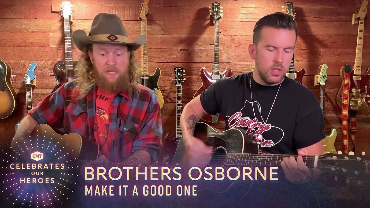 Brothers Osborne Performs 'Make It A Good One' | CMT Celebrates Our Heroes