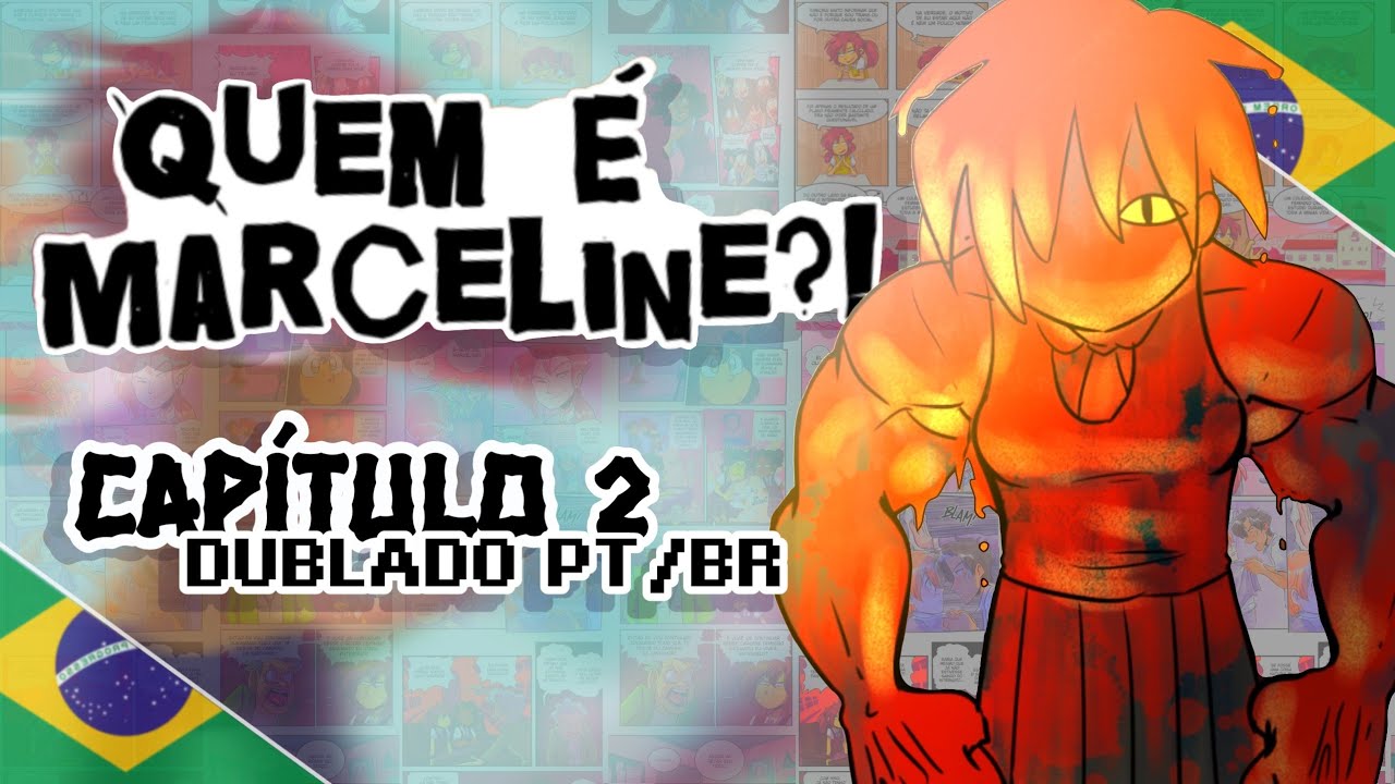 QUEM É MARCELINE? - Capítulo 2 [DUBLADO]