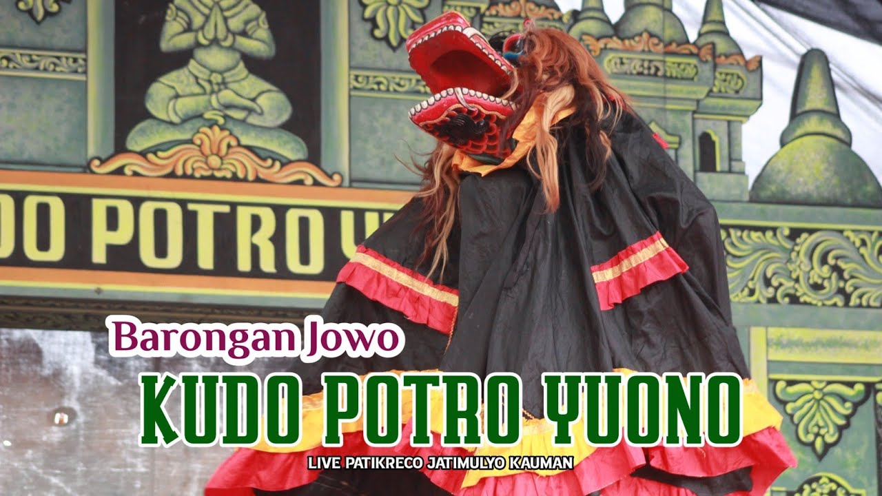 Rampokan Barongan Jowo KUDO POTRO YUONO Live Patikreco Jatimulyo 