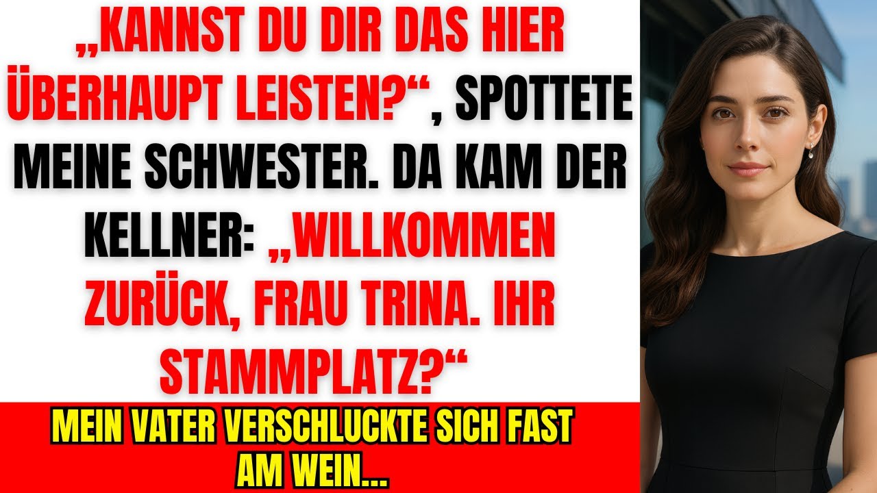 „Kannst du dir das überhaupt leisten?“ – Meine Schwester spottete… bis der Kellner kam