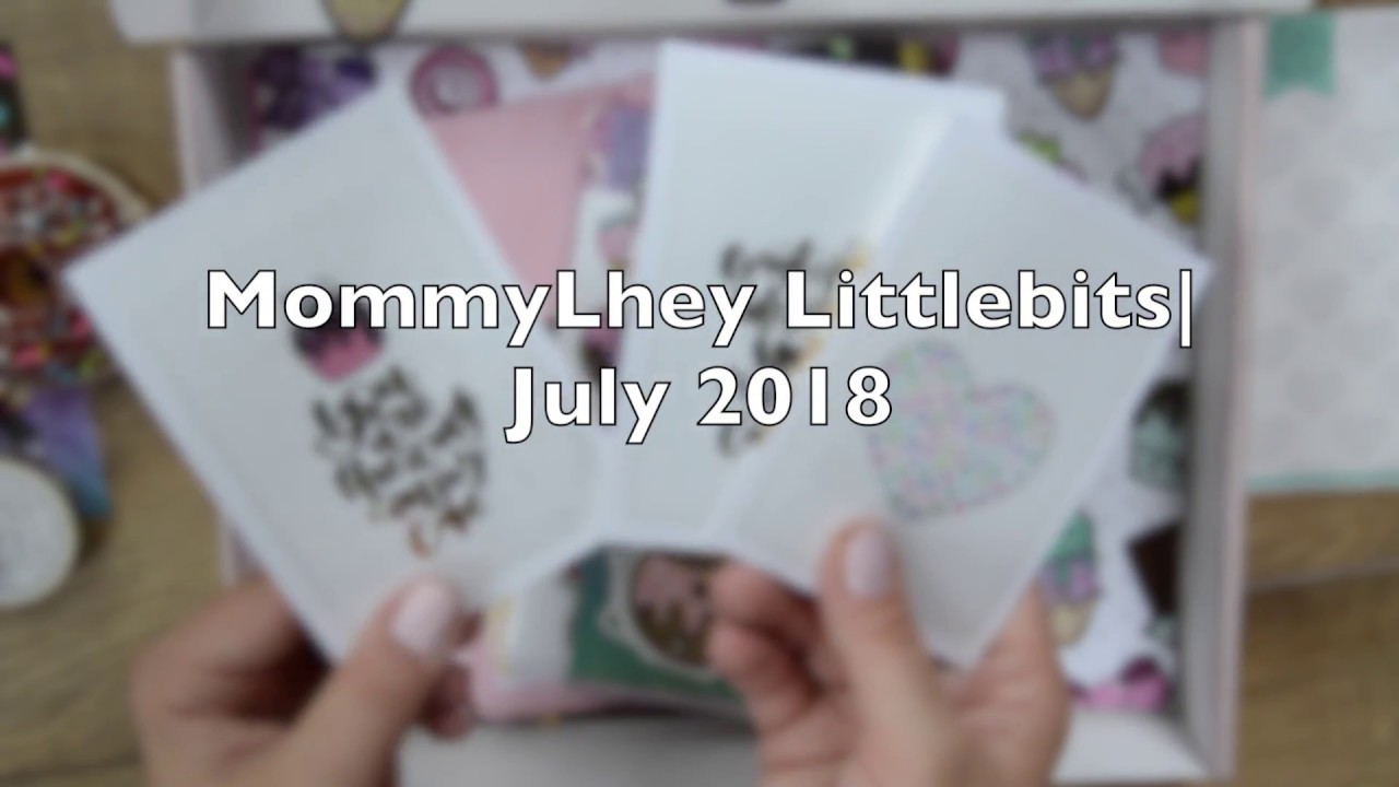 MommyLhey LittleBits| July 2018