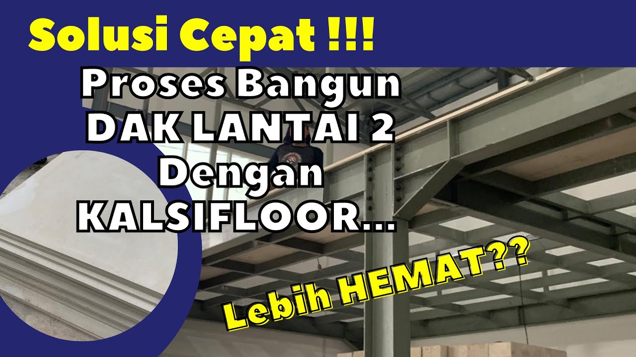 LANTAI KALSIFLOOR, SOLUSI BANGUN DAK LANTAI 2 RUMAH LEBIH EFISIEN