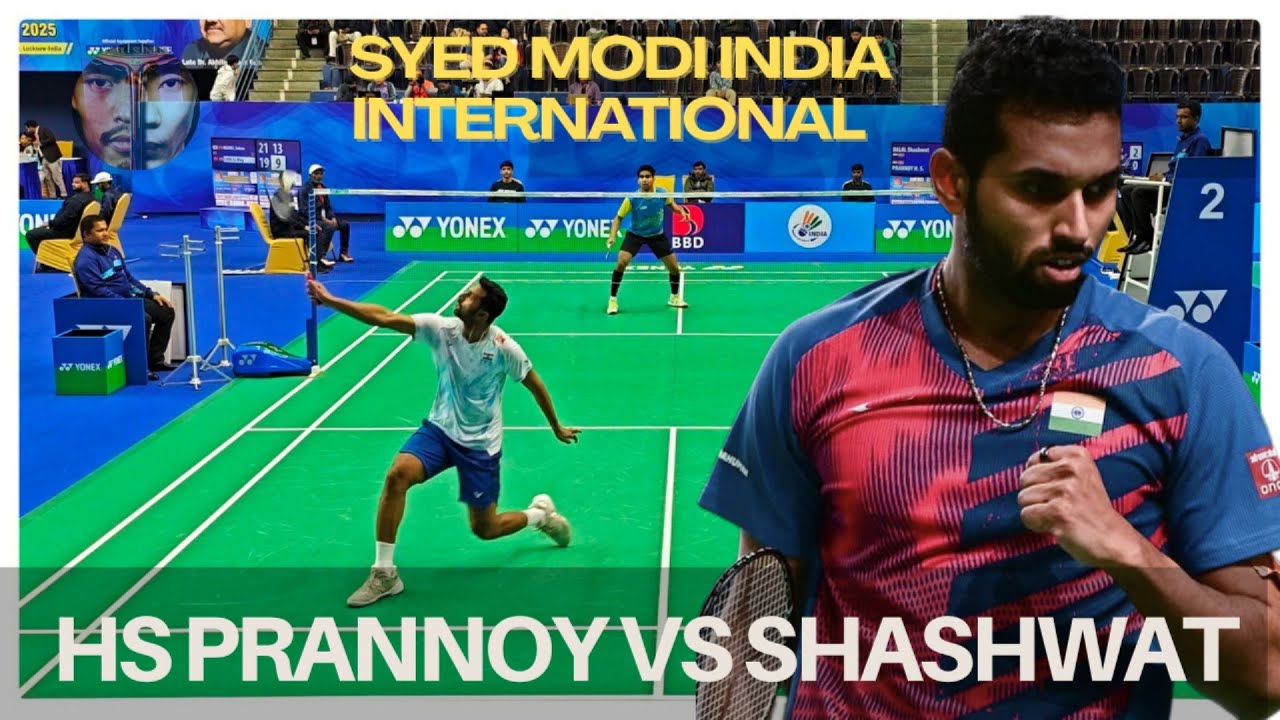 HS PRANNOY VS SHASHWAT DALAL:SYED MODI INDIA INTERNATIONAL LUCKNOW