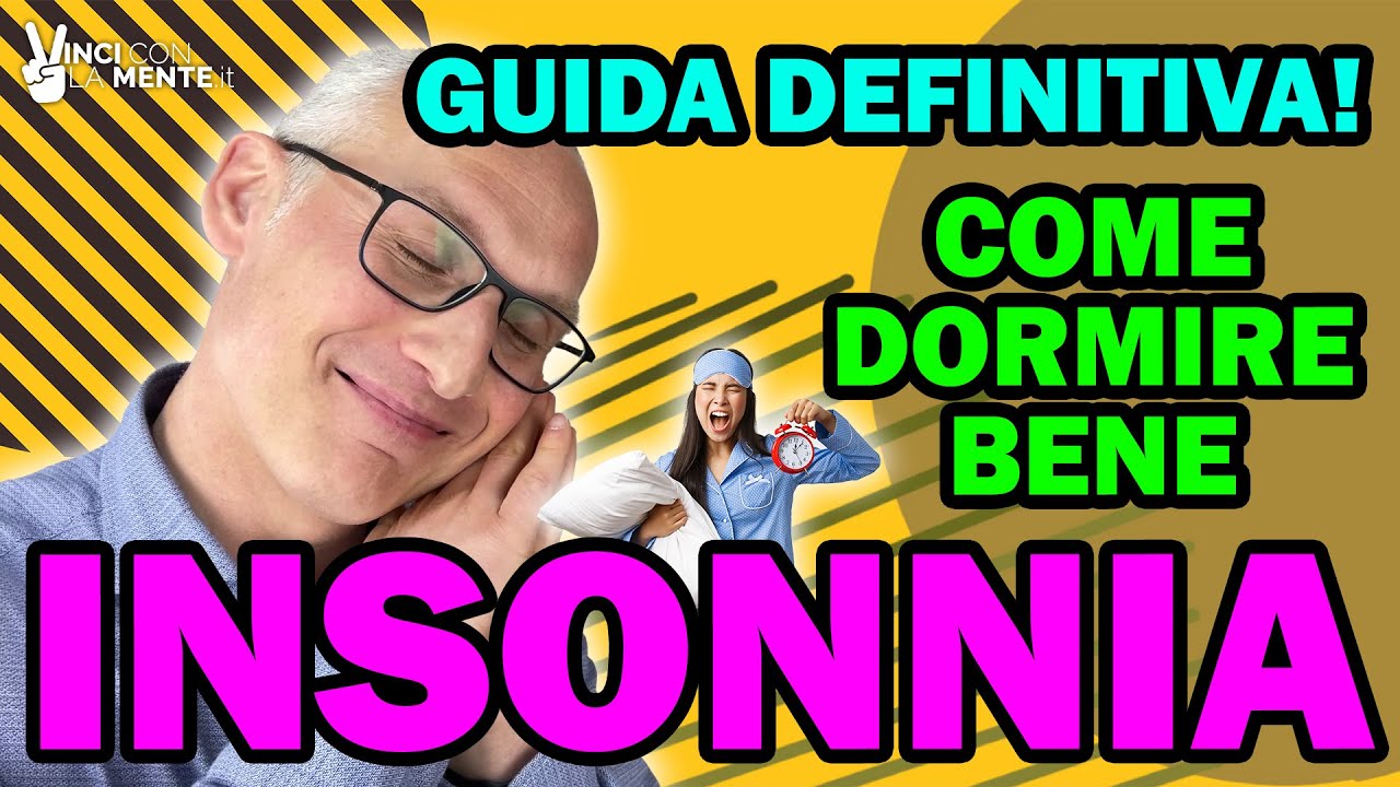 Insonnia: Come dormire bene! Guida Definitiva (Disturbi del sonno)