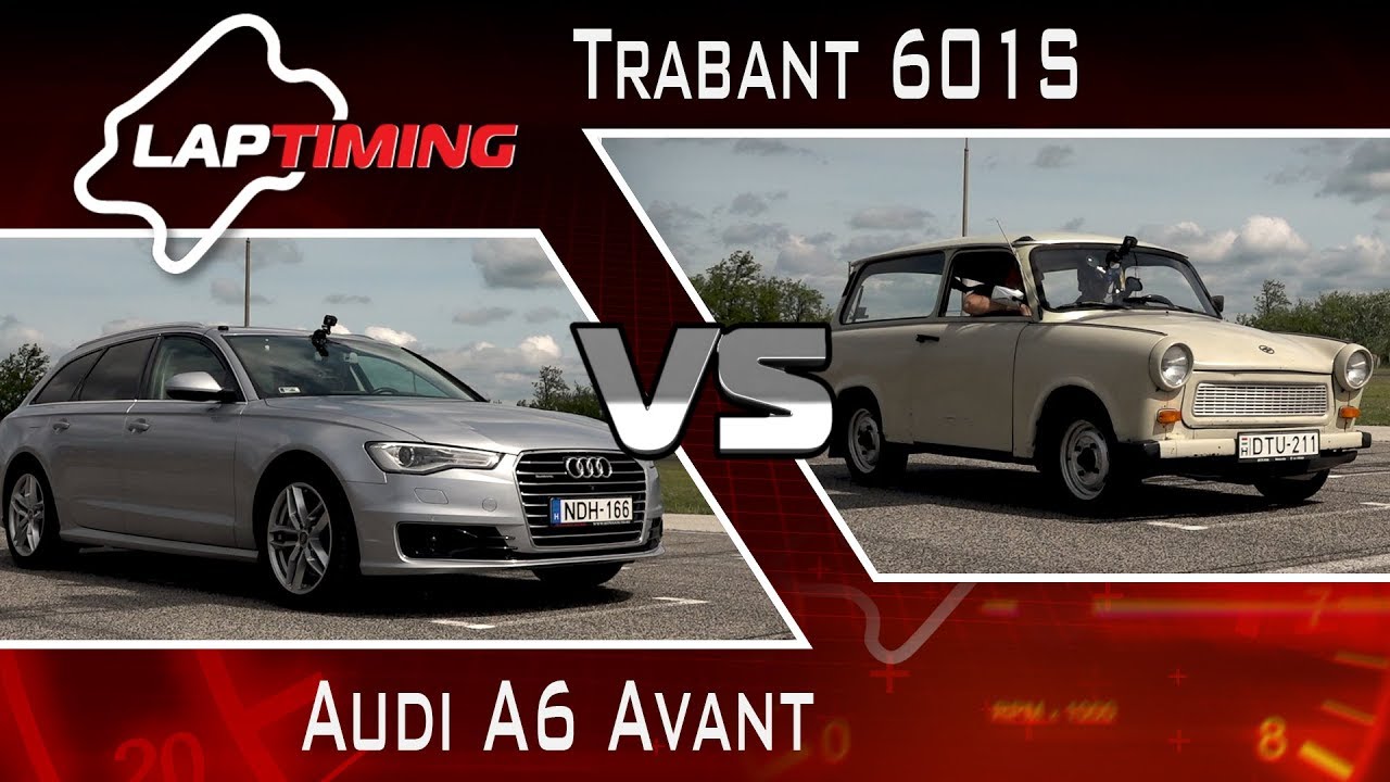 Trabant 601 vs. Audi A6 (LapTiming ep. 75)