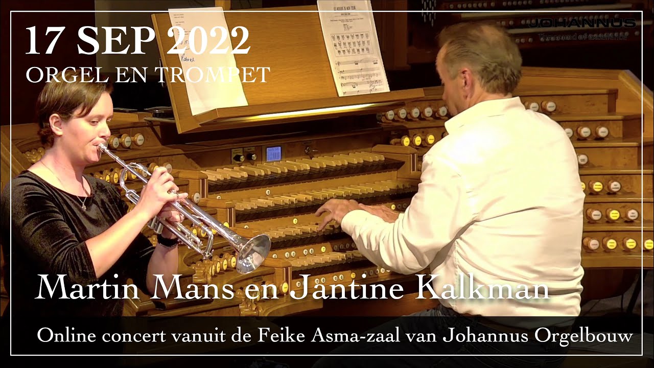 Orgel en trompet - Martin Mans en Jantine Kalkman (deel 1)