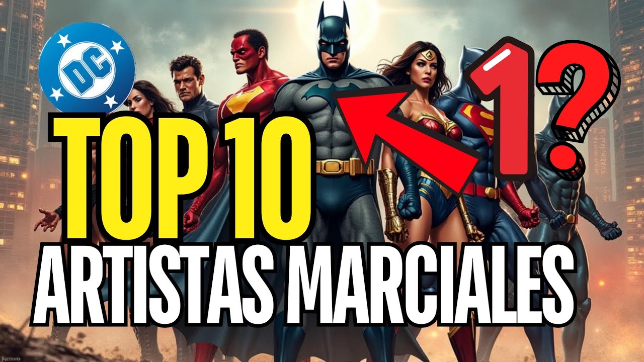 🔥Los 10 ARTISTAS MARCIALES de DC  | ¿QUIÉN ES EL MEJOR PELEADOR?