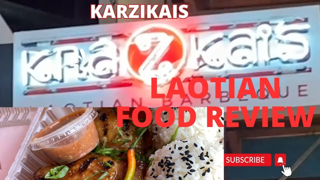 Karzikai's Laotian BBQ Review at Rodeo 39 - Stanton, CA Foodie Adventure!