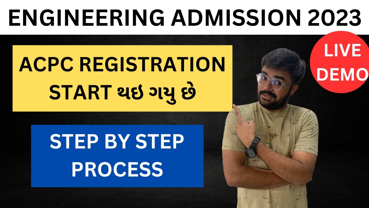 ENGINEERING ADMISSION 2023 - ACPC REGISTRATION START થઇ ગયુ છે - STEP BY STEP PROCESS - LIVE DEMO