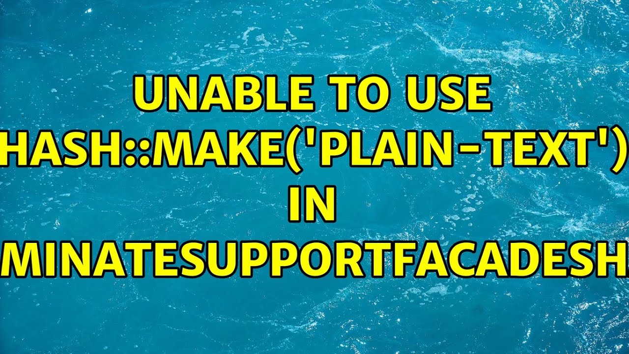 Unable to use Hash::make('plain-text') in Illuminate\Support\Facades\Hash