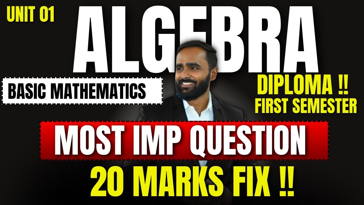 BASIC MATHEMATICS | ALGEBRA UNIT 01|MOST IMP QUESTION | DIPLOMA FIRST SEMESTER | PRADEEP GIRI SIR