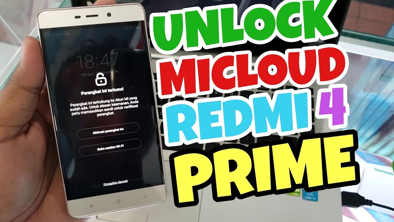 Unlock Micloud Xiaomi Redmi 4 Prime (MARKW) Clean Bisa Login Account Mi
