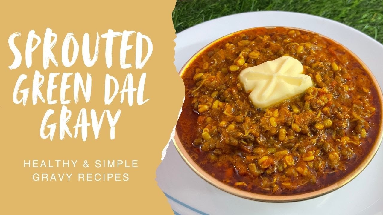 Protein Rich Sprouted Green Dal Gravy Recipe | Kids & Family Healthy Lunch Recipe | 