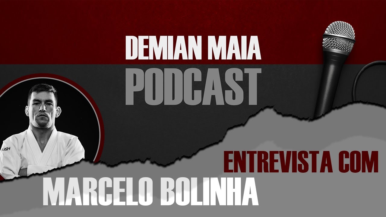 Marcelo Bolinha no Demian Maia Podcast EP001