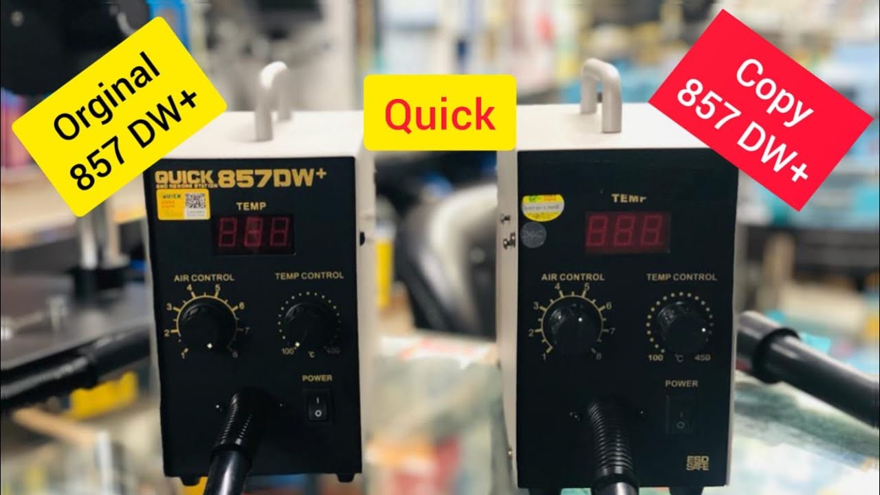Quick 857 DW+ original and copy