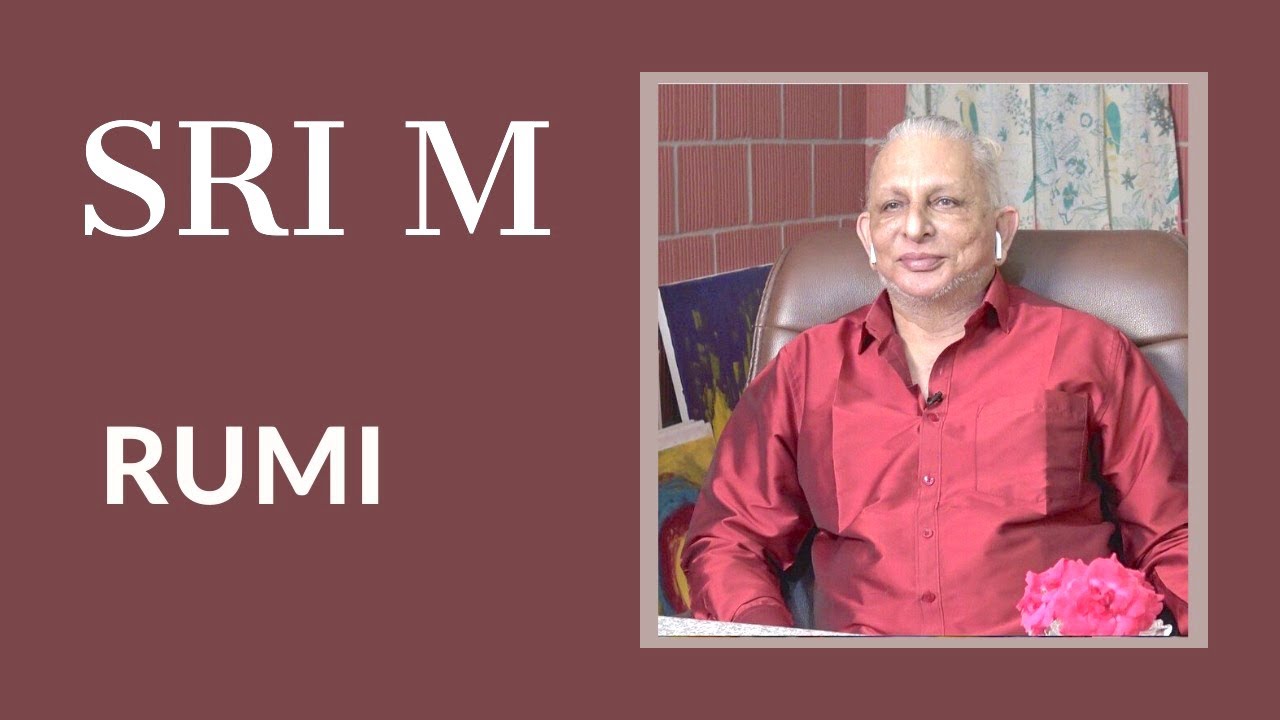 Rumi | Sri M