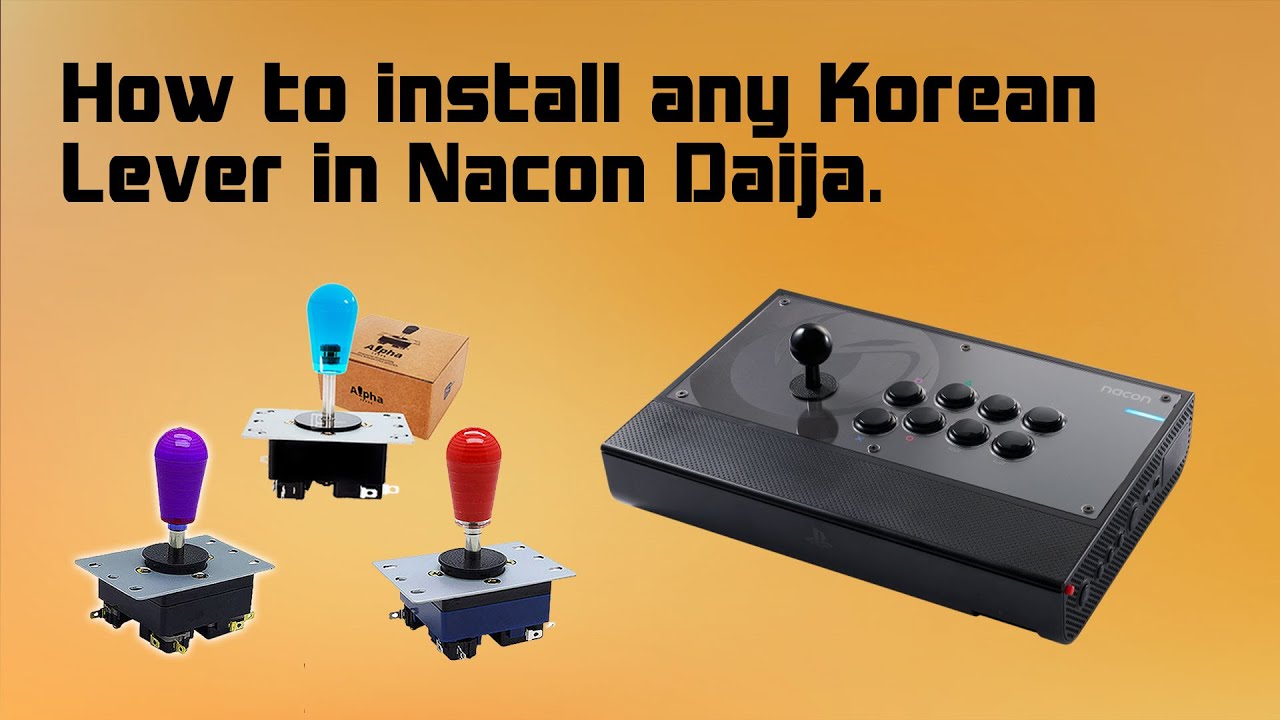 How to Install any Korean Joystick in Nacon Daija arcade stick.