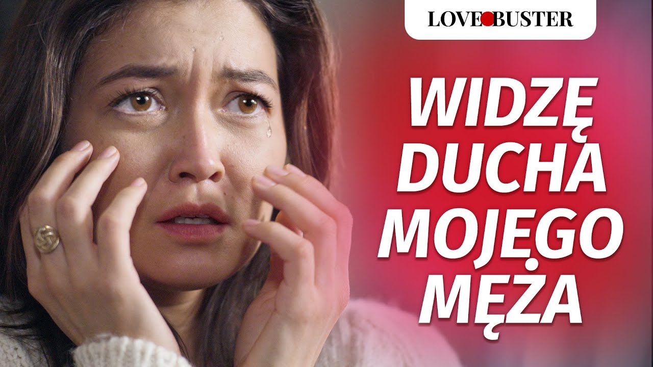 WIDZĘ DUCHA MOJEGO MĘŻA | @LoveBusterPolska