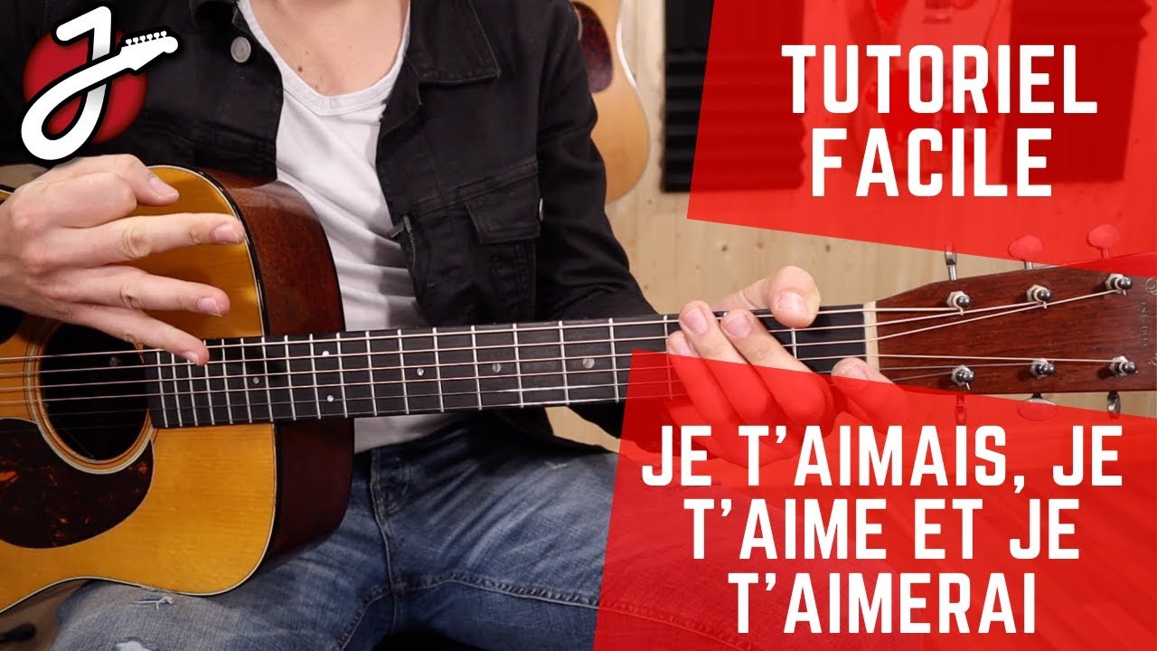 APPRENEZ À JOUER « JE T'AIMAIS, JE T'AIME ET JE T'AIMERAI » DE FRANCIS CABREL - Cours de guitare